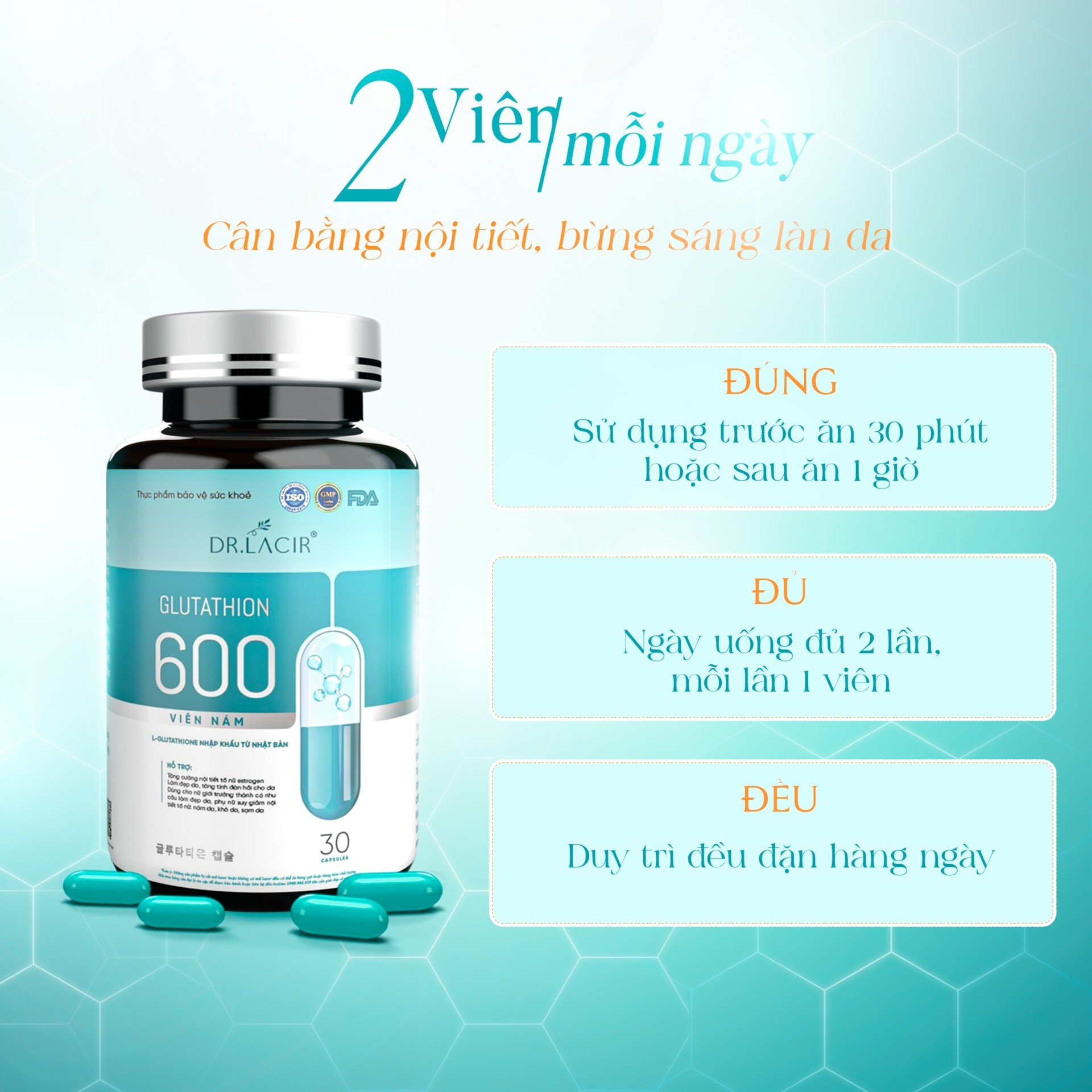 Cách dùng Viên uống Glutathione 600 Dr Lacir