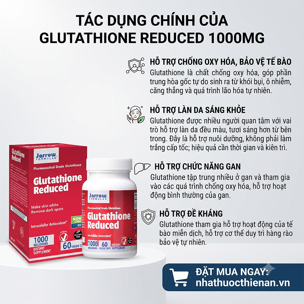 cong dung Glutathione Jarrow ho tro chong oxy hoa lan da sang deu mau