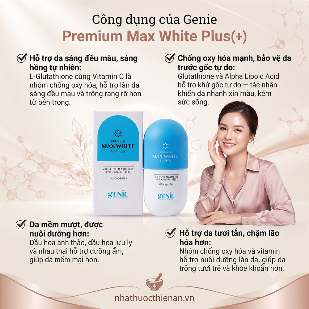 genie max white plus ho tro da sang deu mau chong oxy hoa